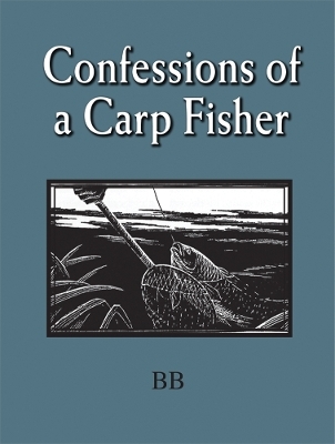 Confessions of a Carp Fisher -  BB