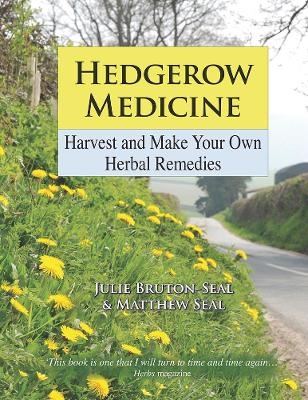Hedgerow Medicine - Julie Bruton-Seal, Matthew Seal