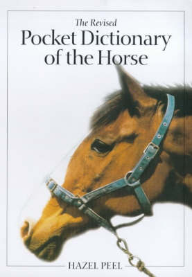 Pocket Dictionary of the Horse - Hazel M. Peel