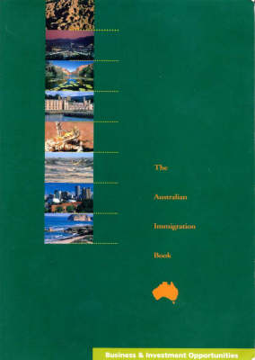 Australian Immigration Book (Business and Investment) -  Made-to-Measure Publications