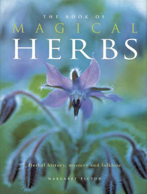 The Book of Magical Herbs - Margaret Picton