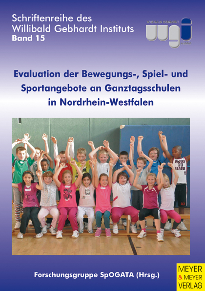 Evaluation der Bewegungs-, Spiel- und Sportangebote an Ganztagsschulen in Nordrhein-Westfalen - 