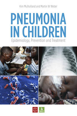 Pneumonia in Children - Kim Mulholland, Martin W. Weber
