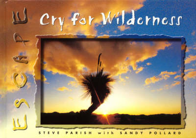 Escape: Cry for Wilderness - Sandy Pollard