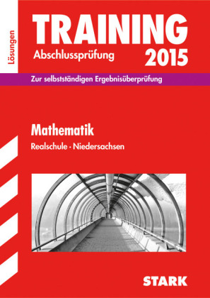 Training Abschlussprüfung Realschule Niedersachsen - Mathematik Lösungsheft - Dietmar Steiner, Henner Striedelmeyer, Ursula Hollen, Jan-Hinnerk Ahlers