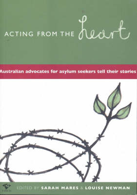 Acting from the Heart - Sarah Mares, Louise Newman