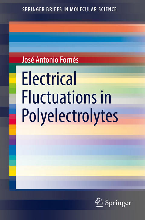 Electrical Fluctuations in Polyelectrolytes - José Antonio Fornés