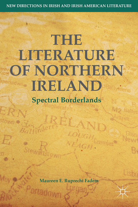 The Literature of Northern Ireland - M. Ruprecht Fadem