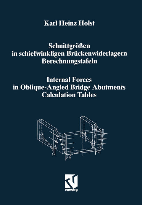 Schnittgrößen in schiefwinkligen Brückenwiderlagern unter Berücksichtigung der Schubverformungen in den Wandbauteilen / Internal Forces in Oblique-Angled Bridge Abutments Taking into Consideration the Shear Deformations in the Wall Elements - Karl Heinz Holst