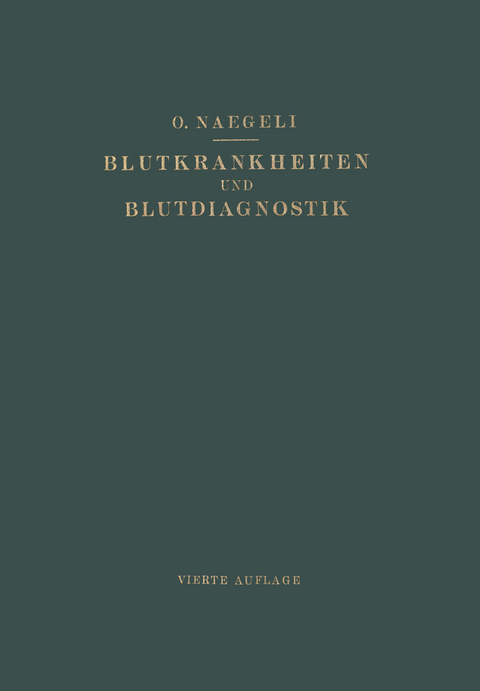 Blutkrankheiten und Blutdiagnostik - Otto Naegeli