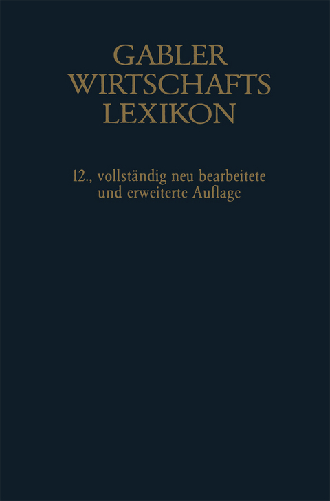 Gablers Wirtschafts Lexikon - Reinhold Sellien, Helmut Sellien