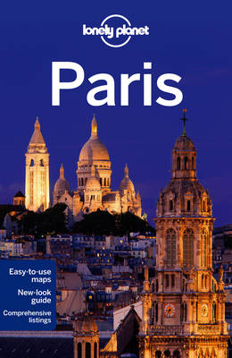 Lonely Planet Paris -  Lonely Planet, Catherine Le Nevez, Christopher Pitts, Nicola Williams