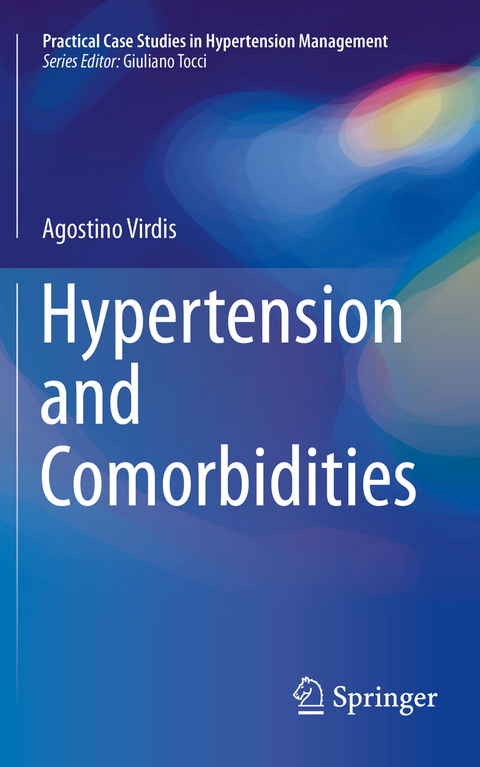 Hypertension and Comorbidities -  Agostino Virdis