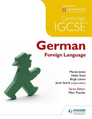 Cambridge IGCSE® German Foreign Language - Marian Jones, Helen Kent, Birgit Linton, Janet Searle