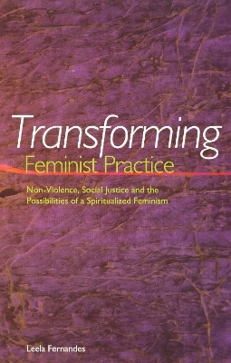 Transforming Feminist Practice - Leela Fernandes