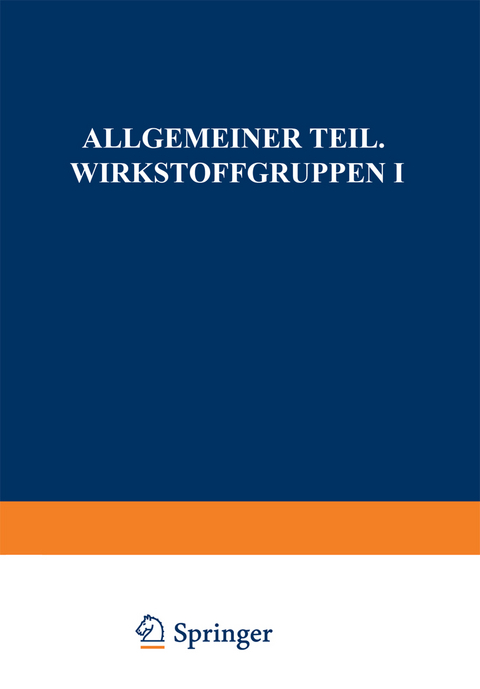 Allgemeiner Teil. Wirkstoffgruppen I - P. H. List, L. Hörhammer