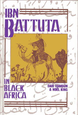 Ibn Battuta in Black Africa - Abu Abdalla Ibn Battuta