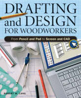 Drafting and Design for Woodworkers - Robert W. Lang