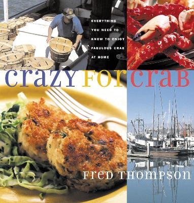 Crazy for Crab - Fred Thompson