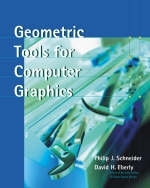 Geometric Tools for Computer Graphics - Philip Schneider, David H. Eberly