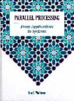 Parallel Processing from Applications to Systems - Dan I. Moldovan