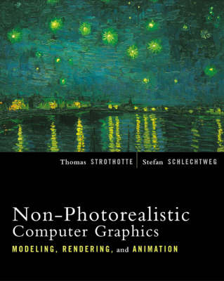 Non-Photorealistic Computer Graphics - Thomas Strothotte, Stefan Schlechtweg