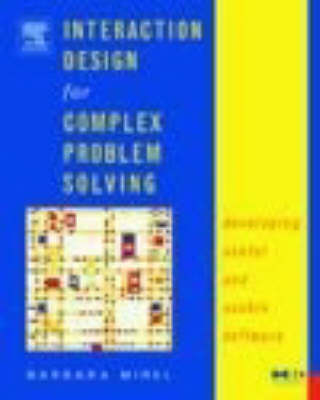 Interaction Design for Complex Problem Solving - Barbara Mirel