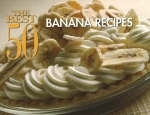 The Best 50 Banana Recipes - David Woods