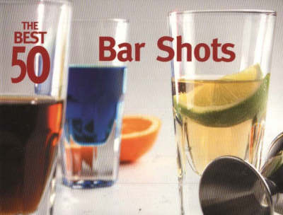 The Best 50 Bar Shots - Hannah Suhr