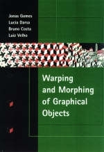 Warping & Morphing of Graphical Objects - Jonas Gomes, Lucia Darsa, Bruno Costa, Luiz Velho