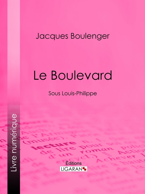 Le Boulevard -  Jacques Boulenger,  Ligaran