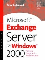 Microsoft Exchange Server for Windows 2000 - Tony Redmond
