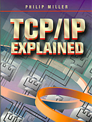 TCP/IP Explained - Philip Miller