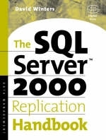 SQL Server 2000 Replication Handbook - David Winters
