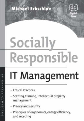 Socially Responsible IT Management - Michael Erbschloe