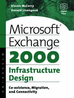 Microsoft Exchange 2000 Infrastructure Design - Kieran McCorry, Donald Livengood