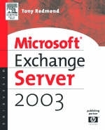 Microsoft Exchange Server 2003 - Tony Redmond