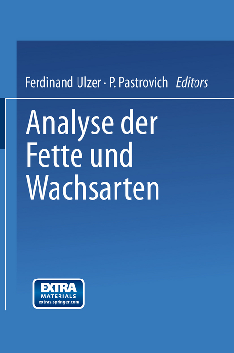 Analyse der Fette und Wachsarten - 