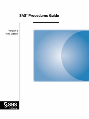 SAS Procedures Guide, Version 6 - 