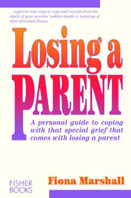 Losing a Parent - Fiona Marshall