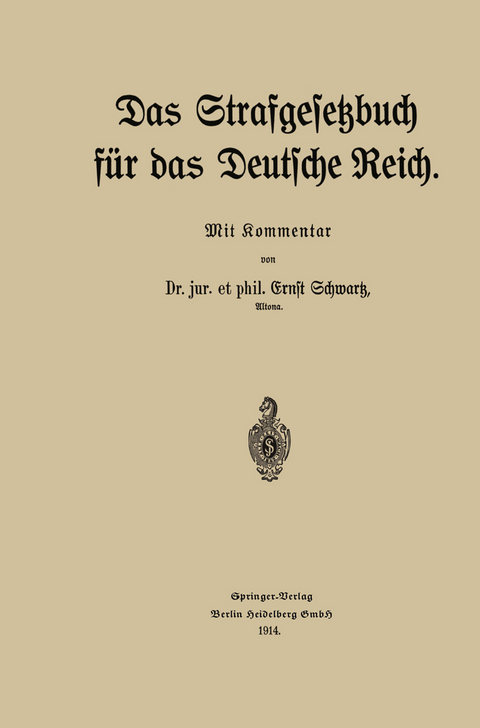 Das Strafgesetzbuch für das Deutsche Reich - Ernst Schwartz