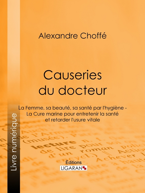 Causeries du docteur - Alexandre Choffé