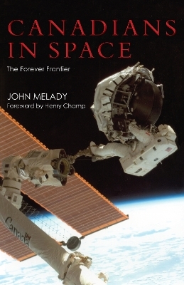 Canadians in Space - John Melady