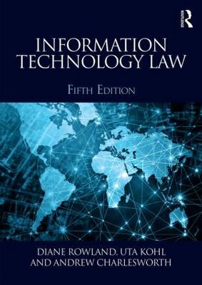 Information Technology Law - UK) Charlesworth Andrew (University of Bristol, UK) Kohl Uta (Aberystwyth University