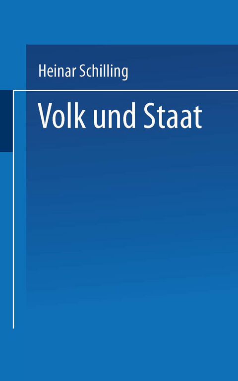 Volk und Staat - Heinar Schilling