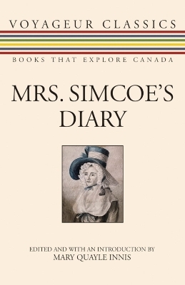 Mrs. Simcoe's Diary - Elizabeth Posthuma Simcoe