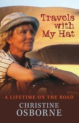 Travels with My Hat - Christine Osborne