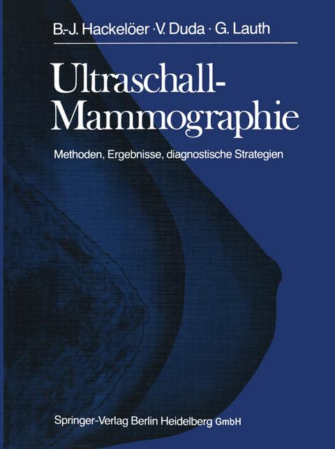 Ultraschall-Mammographie - B.J. Hackelöer, V. Duda, G. Lauth