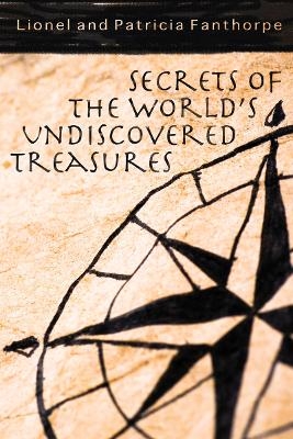 Secrets of the World's Undiscovered Treasures - Patricia Fanthorpe