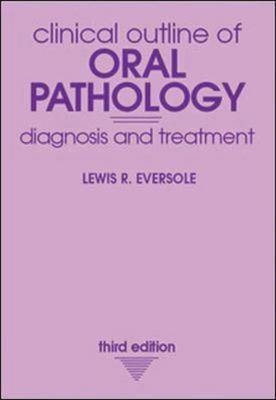 Clinical Outline of Oral Pathology - Lewis Eversole